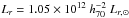 \hbox{$L_{r} = 1.05 \times 10^{12}\ h_{70}^{-2}\ L_{r,\odot}$}