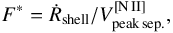 \appendix \setcounter{section}{1} \begin{equation} F^* = \dot{R}_{\rm shell}/V_{\rm peak\,sep.}^{\rm [N\,II]}, \label{eq:F.thick} \end{equation}