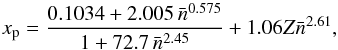 \appendix \setcounter{section}{1} \begin{equation} x_\pp = \frac{0.1034+2.005\,\nbar^{0.575} }{ 1+72.7\,\nbar^{2.45}} + 1.06 Z \nbar^{2.61}, \end{equation}