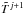 \hbox{$\tilde{T}^{j+1}$}