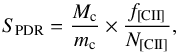\begin{equation} S_{\rm PDR} = \frac{M_{\rm c}}{m_{\rm c}} \times \frac{f_{\rm {[CII]}}}{N_{\rm {[CII]}}}, \label{eq_S_PDR} \end{equation}
