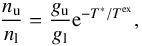 \appendix \setcounter{section}{1} \begin{equation} \frac{n_{\rm u}}{n_{\rm l}} = \frac{g_{\rm u} }{g_{\rm l}} {\rm e}^{-T^*/T^{\rm ex}}, \label{tex} \end{equation}
