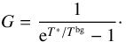 \appendix \setcounter{section}{1} \begin{equation} G = \frac{1}{{\rm e}^{T^*/T^{\rm bg}} - 1} \cdot \label{eq:photon-occ} \end{equation}