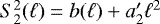 $S^{2}_{2}(\ell)=b(\ell)&#x002B;a&#x0027;_{2}\ell^{2}$