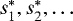 $s^*_1, s^*_2, \ldots$