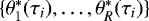 $\{\theta^*_1(\tau_i),\ldots, \theta^*_{R}(\tau_i)\}$