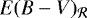 $E(B-V)_{\mathcal{R}}$
