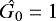 $\hat{G_0}=1$