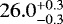 $26.0^{+0.3}_{-0.3}$
