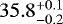 $35.8^{+0.1}_{-0.2}$