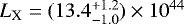 $L_{\textrm{X}} = (13.4_{-1.0}^{&#x002B;1.2})\times10^{44}$