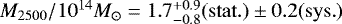 $M_{\mathrm{2500}}/10^{14}M_{\odot}=1.7^{&#x002B;0.9}_{-0.8}(\mathrm{stat.})\pm 0.2 (\mathrm{sys.})$