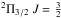\hbox{$^2\Pi_{3/2} ~J = \frac{3}{2}$}
