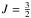 \hbox{$J=\frac{3}{2}$}
