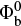 $\Phi_{\textrm{b}}^0$