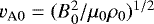 $v_{\textrm{A}0}=(B_0^2/\mu_0\rho_0)^{1/2}$