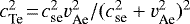 ${c}_{\textrm{Te}}^2\!=\!c_{\textrm{se}}^2{v}_{\textrm{Ae}}^2/(c_{\textrm{se}}^2+{v}_{\textrm{Ae}}^2)^2$