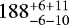 $188 ^{+6+11}_{-6-10}$