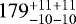 $179 ^{+11+11}_{-10-10}$