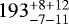 $193 ^{+8+12}_{-7-11}$