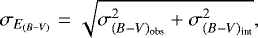 \begin{equation*} \sigma_{E_{(B-V)}} = \sqrt{\sigma^2_{(B-V)_{\textrm{obs}}}+\sigma^2_{(B-V)_{\textrm{int}}}}, \end{equation*}