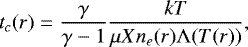 \begin{equation} t_{c}(r)=\frac{\gamma}{\gamma-1}\frac{kT}{\mu X n_{e}(r){\rm{\Lambda}}(T(r))} \label{tcool.math} ,\end{equation}