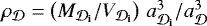 $\rho_{{\cal D}} = \left(M_{{{{{{\cal D}}}_{\textbf{i}}}}}/V_{{{{{{\cal D}}}_{\textbf{i}}}}}\right)\, a_{{{{{{\cal D}}}_{\textbf{i}}}}}^3/a_{{\cal D}}^3$