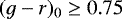 $(g - r)_0 \geq 0.75$