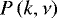 $P\left(k,\nu\right)$