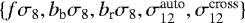 $\{f\sigma_8,b_{\textrm{b}}\sigma_8,b_{\textrm{r}}\sigma_8,\sigma_{12}^{\textrm{auto}},\sigma_{12}^{\textrm{cross}}\}$