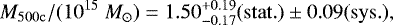 $M_{\mathrm{500c}}/(10^{15} ~{M}_{\odot}) = 1.50^{&#x002B;0.19}_{-0.17} (\mathrm{stat.})\pm 0.09 (\mathrm{sys.}), $