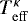 $T_{\mathrm{eff}}^{\kappa}$