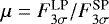 $\mu=F^{\rm LP}_{3\sigma}/F^{\rm SP}_{3\sigma}$