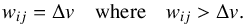 \appendix \setcounter{section}{4} \begin{equation} \width{ij} = \Delta {v} \quad \mbox{where} \quad \width{ij} > \Delta {v}. \end{equation}