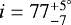 $i=77^{+5 \ensuremath{^{\circ}}}_{-7} $