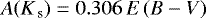 ${A}(\ensuremath{{K}_{\,\textrm{s}}}) = 0.306\,{{E}\left({B}-{V}\right)}$