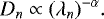 \begin{equation} D_n \propto (\lambda_n)^{-\alpha} \label{eq:Dn} .\end{equation}