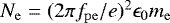 $N_\mathrm{e}=(2\pi f_\mathrm{pe}/e)^2 \epsilon_{0}m_\mathrm{e}$