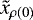 $\tilde{x}_{\rho(0)}$