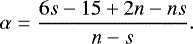 \label{eq:alpha} \alpha=\frac{6s-15+2n-ns}{n-s}. \end{equation}