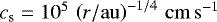 $c_\mathrm{s}=10^5\,\left(r/\mathrm{au}\right)^{-1/4}\,\cms$