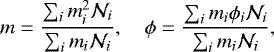 \begin{equation} m=\frac{\sum_im_i^2\mathcal{N}_i}{\sum_im_i\mathcal{N}_i}, \quad \phi=\frac{\sum_im_i\phi_i\mathcal{N}_i}{\sum_im_i\mathcal{N}_i}, \label{eq:peakmass} \end{equation}