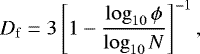 \begin{equation} D_\mathrm{f}=3\left[1-\frac{\log_{10}\phi}{\log_{10}N}\right]^{-1}, \label{eq:fractaldimension} \end{equation}