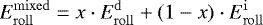 \begin{equation} E_\mathrm{roll}^\mathrm{mixed}=x\cdot E_\mathrm{roll}^\mathrm{d}+\left(1-x\right)\cdot E_\mathrm{roll}^\mathrm{i} \end{equation}