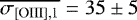 $\overline{\sigma_{\textrm{[OIII],1}}} = 35 \pm 5$