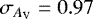 $\sigma_{A_{\textrm{V}}}=0.97$