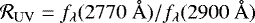 $\mathcal{R}_{\mathrm{UV}} = f_{\lambda}(2770~\AA) / f_{\lambda}(2900~\AA)$