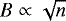 $B \propto \sqrt{n}$