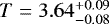 $T=3.64^{+0.09}_{-0.08}\vspace&#x002A;{0.5pt}$
