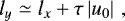 $ l_{y}\simeq l_x + \tau \left| u_0 \right| \, , $